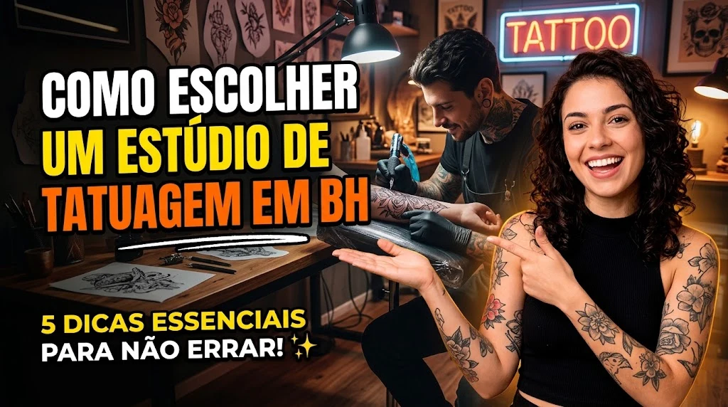 Como escolher um estúdio de tatuagem em Belo Horizonte — guia dos 7 critérios